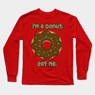 Eat Me Donut Long Sleeve T-Shirt